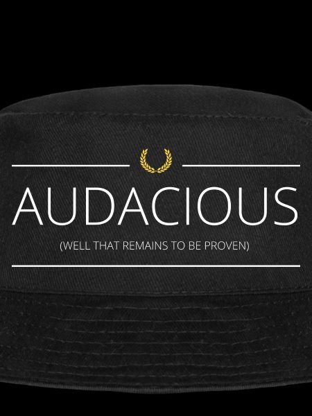 Audacieux (audacious)