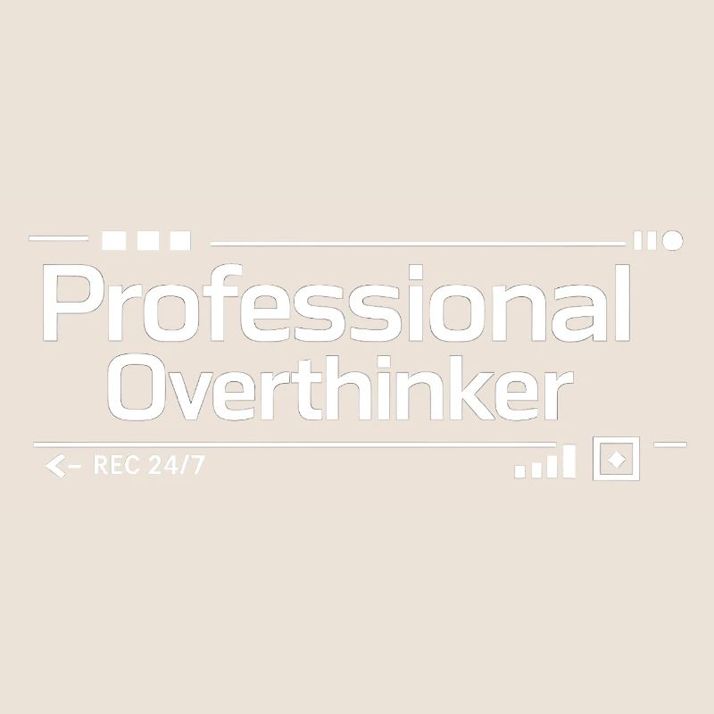 PROFESSIONAL OVERTHINKER Nerd