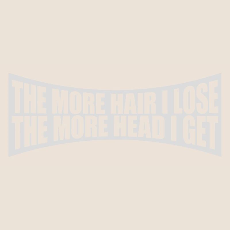 I get more head