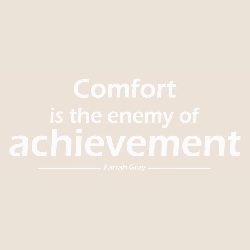 Komfort ist der Feind der Errungenschaft Farrah Gray
