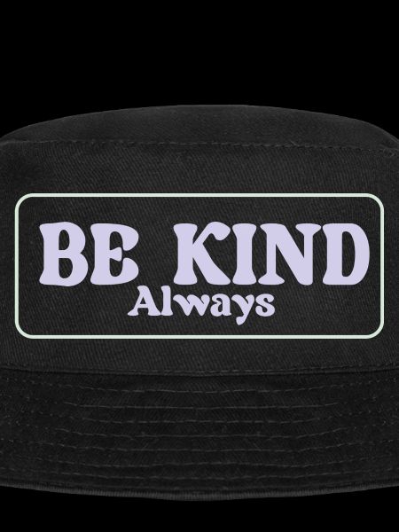 BE KIND Always