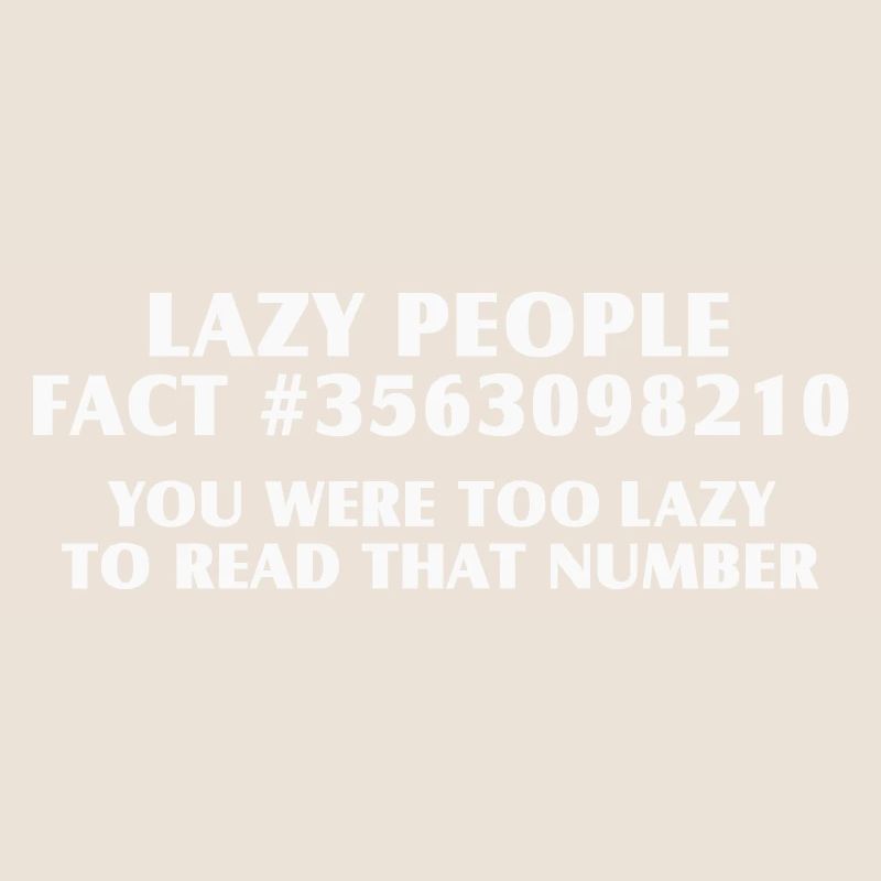 Lazy? All the same! Funny Lazy Nerd Saying Shirt