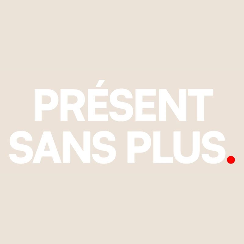 Présent sans plus
