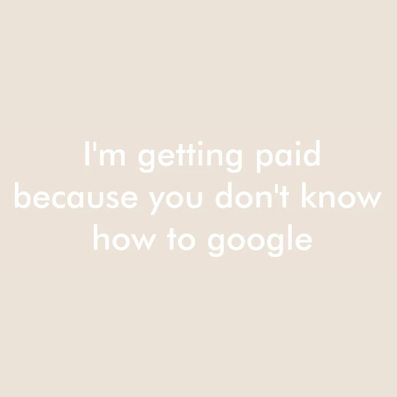 Je suis payé avant JC. vous ne savez pas comment google
