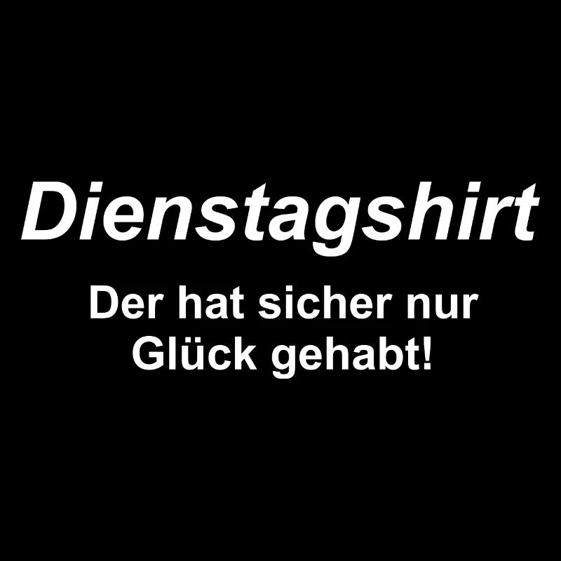 Dienstagshirt Versagerspruch 2 von 7