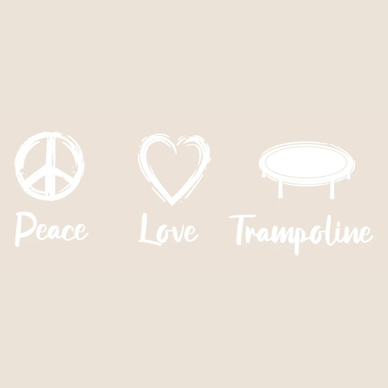 Peace Love Trampoline