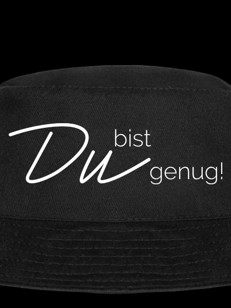 Du bist genug!