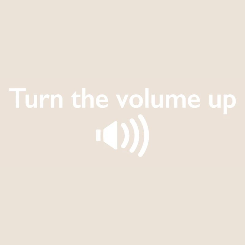 Augmentez le volume