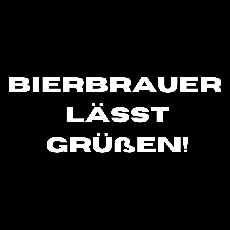 Bierbrauer lässt grüßen