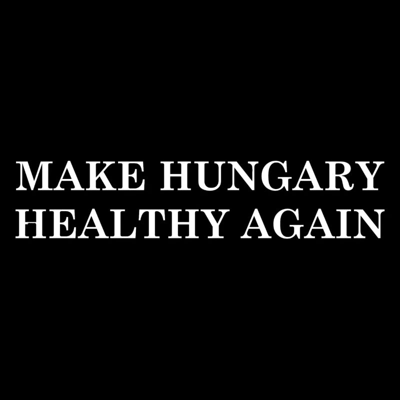 Make Hungary Healthy Again