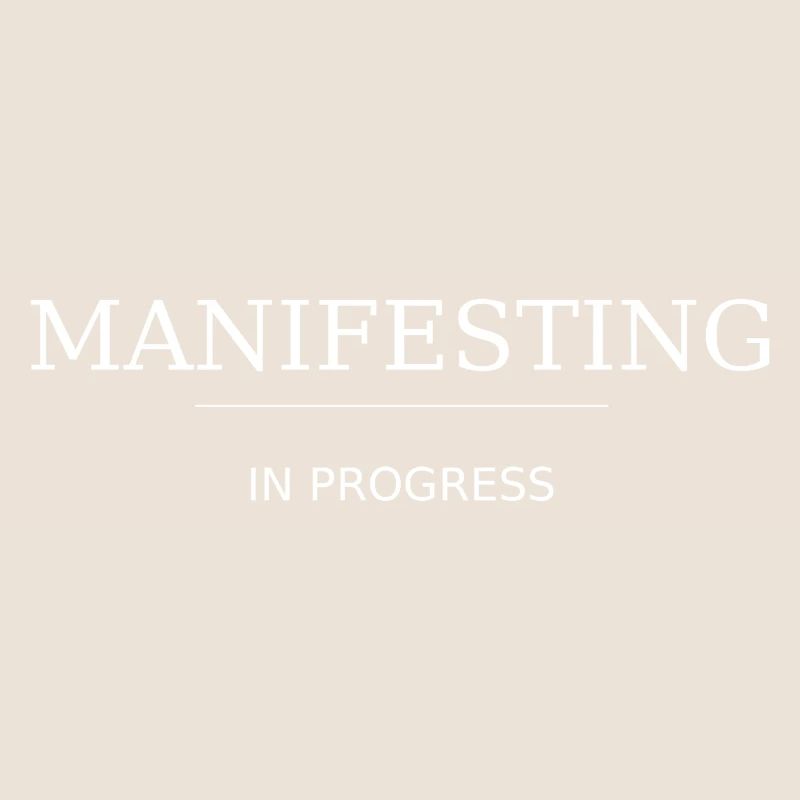Manifesting - in progress