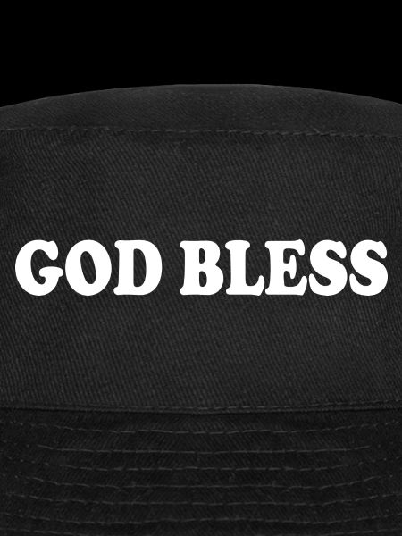 God bless