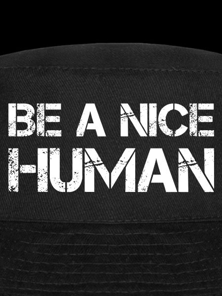 Be A Nice Human