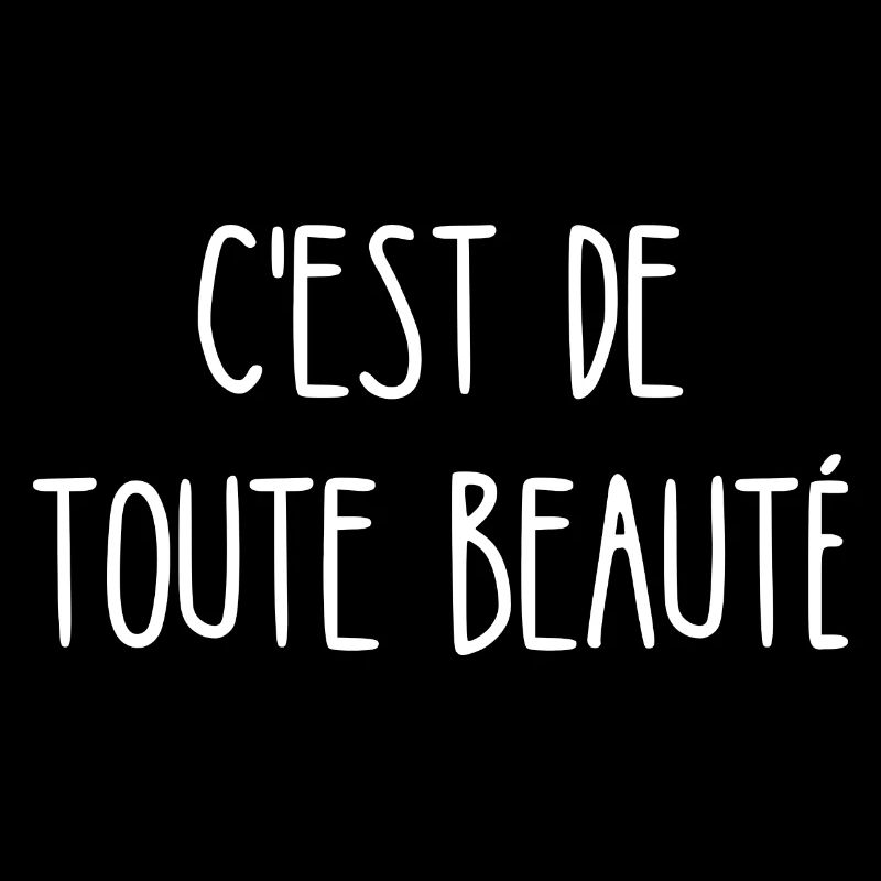 c'est de toute beauté