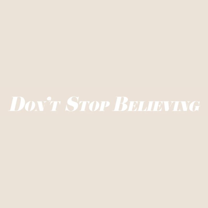Don't Stop Believing
