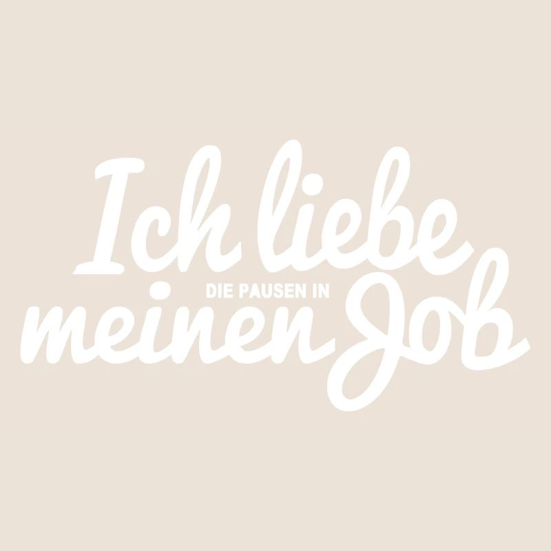 Job Arbeit Beruf Pause Freizeit Sprüche Spruch Fun