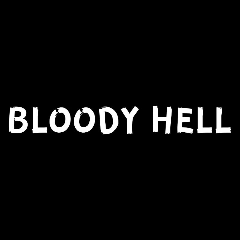 Bloody Hell