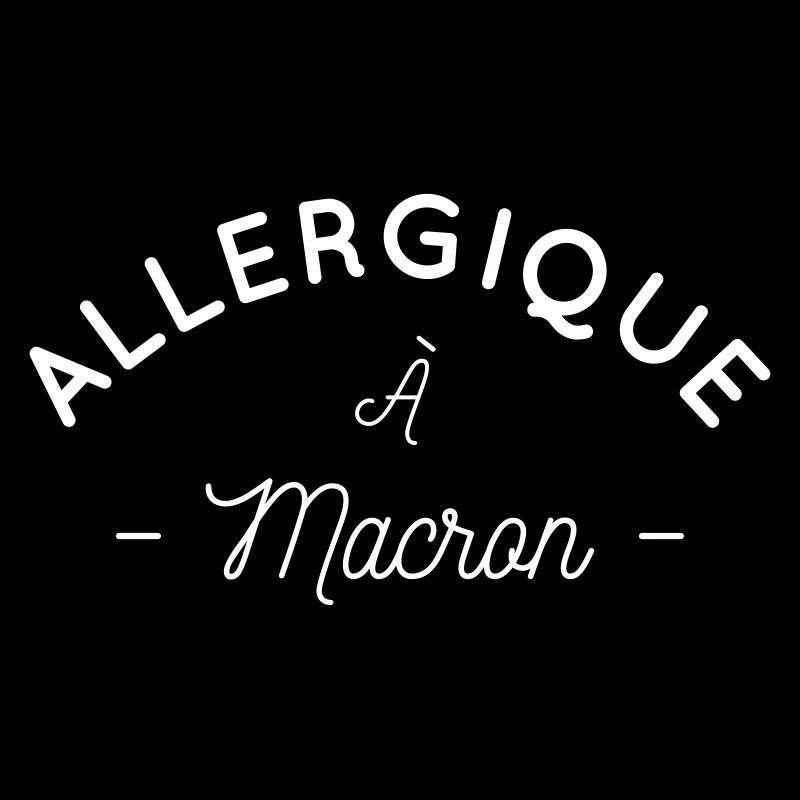 Allergique à Macron