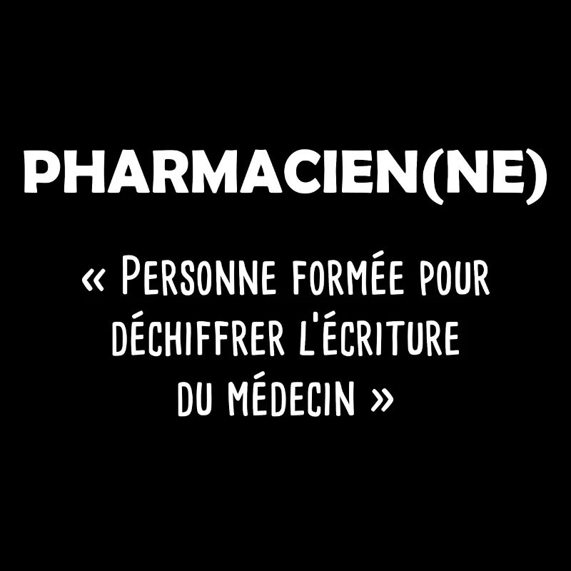 Pharmacien(ne) Définition drôle idée cadeau métier