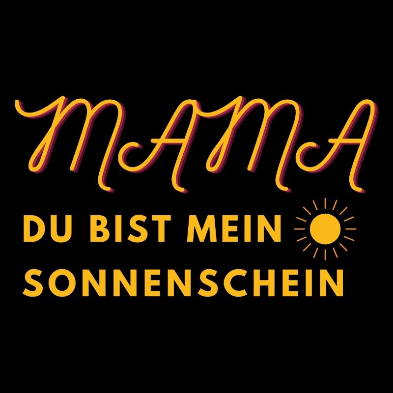 Mama Mutter Omi du bist mein Sonnenschein