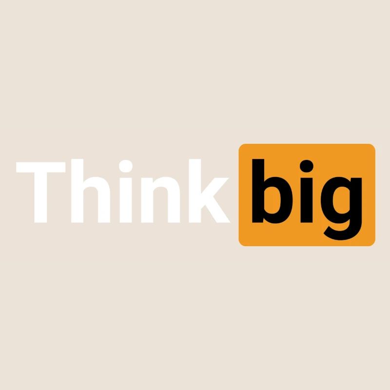 Think big (white)