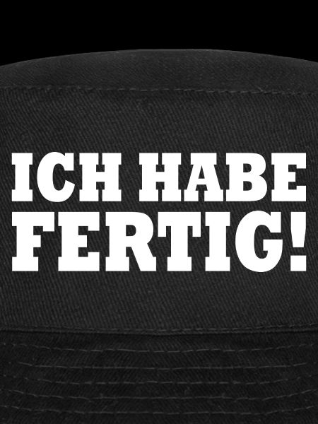 Ich habe fertig