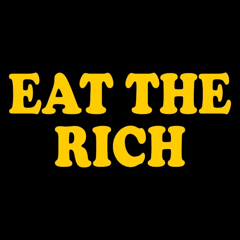 Eat the rich