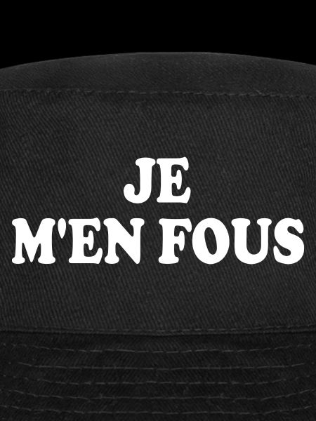 je m'en fous