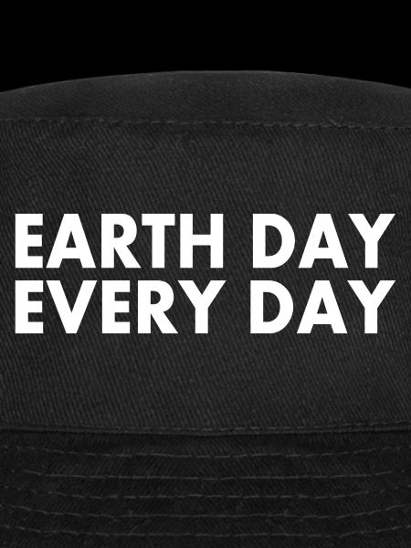 Earth day every day