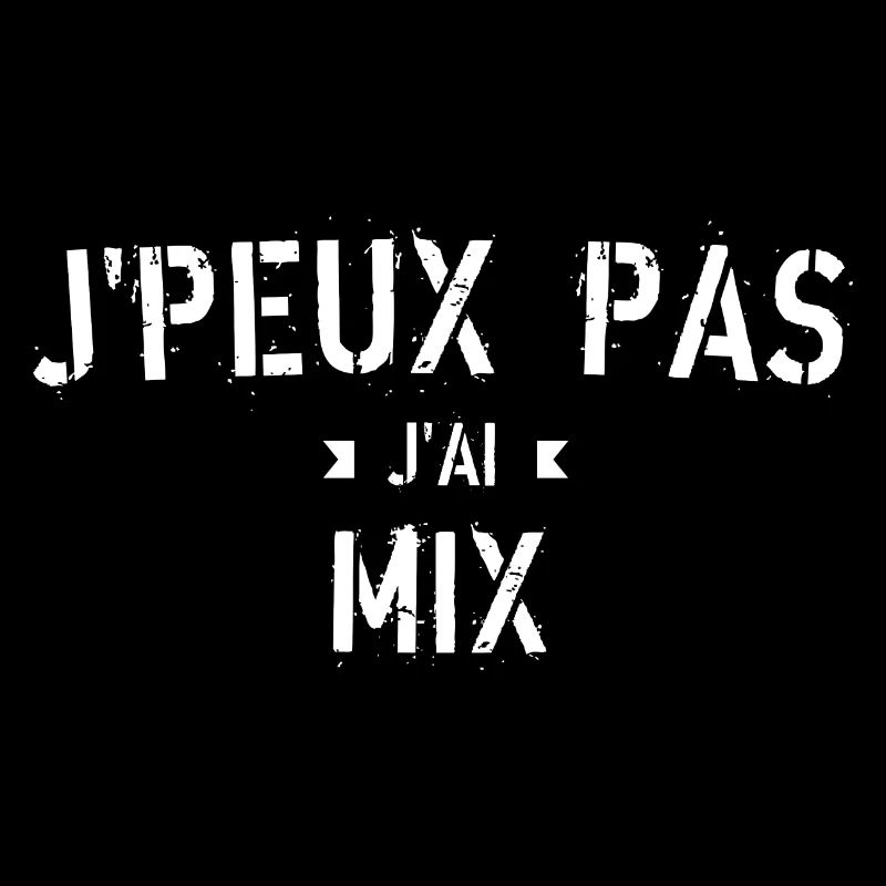 j'peux pas j'ai mix