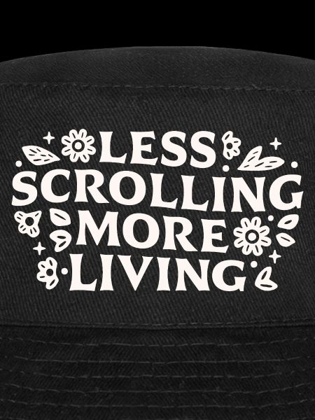 Stop scrolling doomscrolling offline quotes