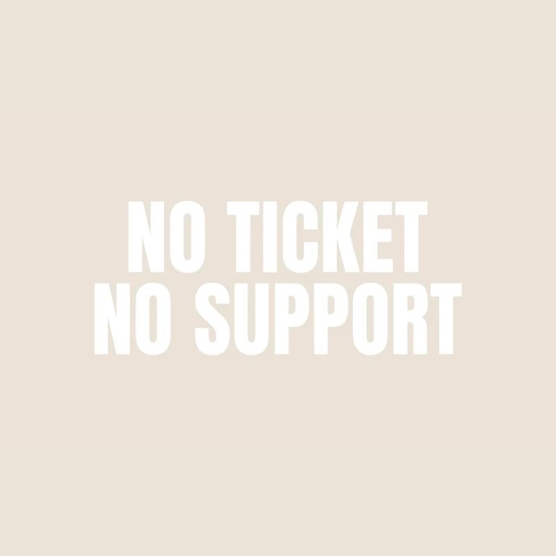 Sans ticket, sans support - Informatik Arbeit Job Admin