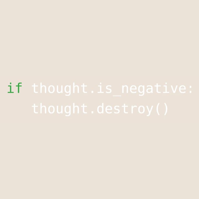 Python code | Destroy negative thoughts
