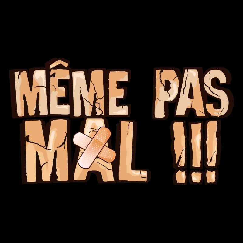 meme pas mal phrase pansement