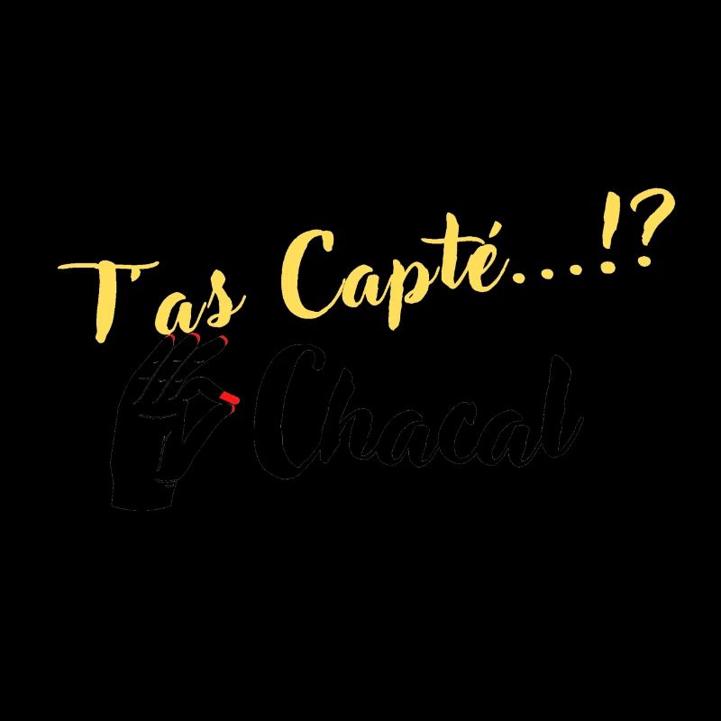 T as Capté...!? Chacal
