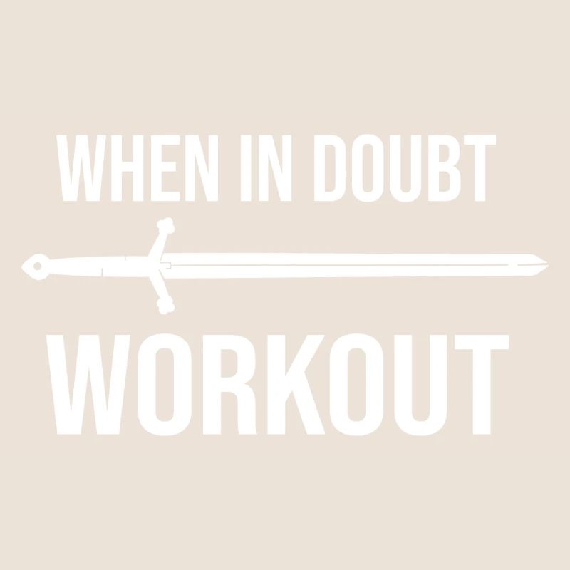 When in doubt workout motto in weiß