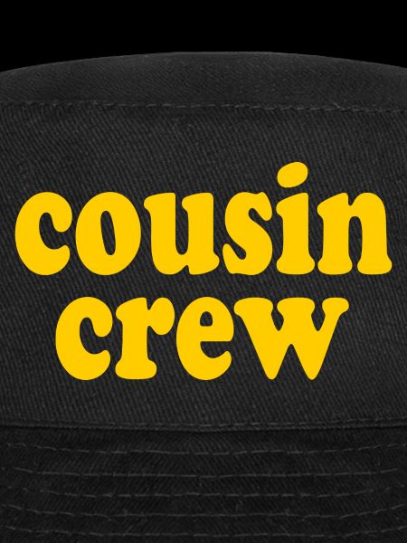 Cousin crew