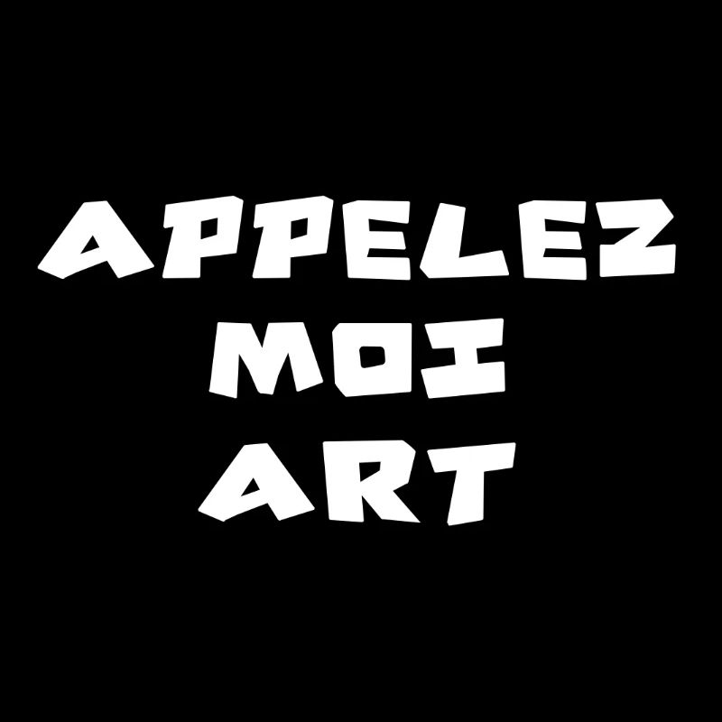 APPELEZ MOI ART
