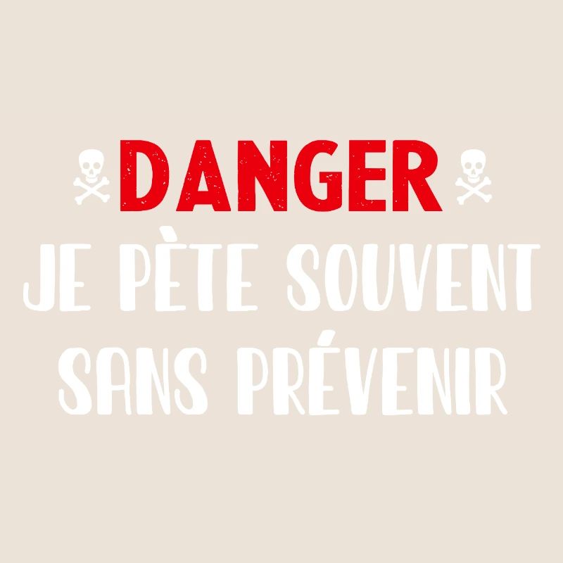 Danger Pète sans prévenir