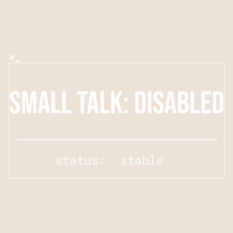 Small Talk: Disabled Status
