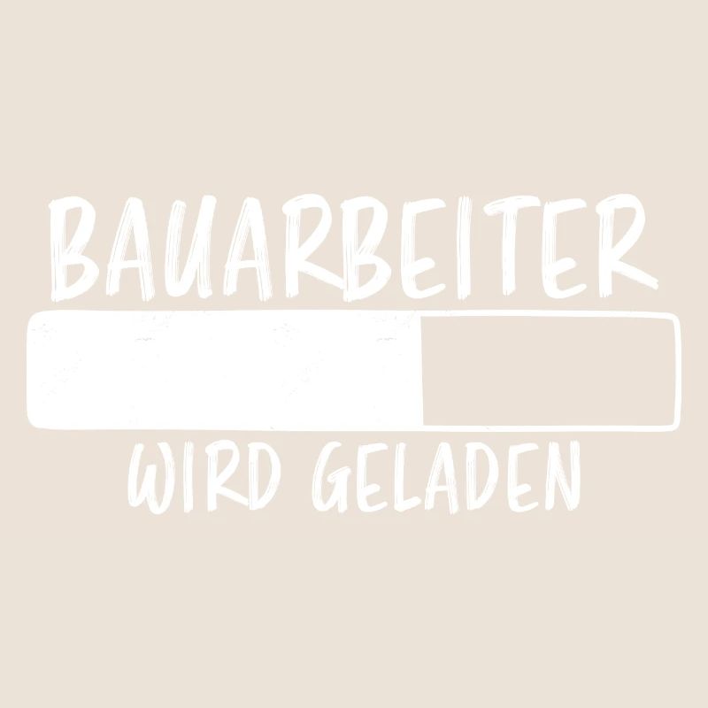Bauarbeiter Spruch Lustiges Bauarbeiter Geschenk