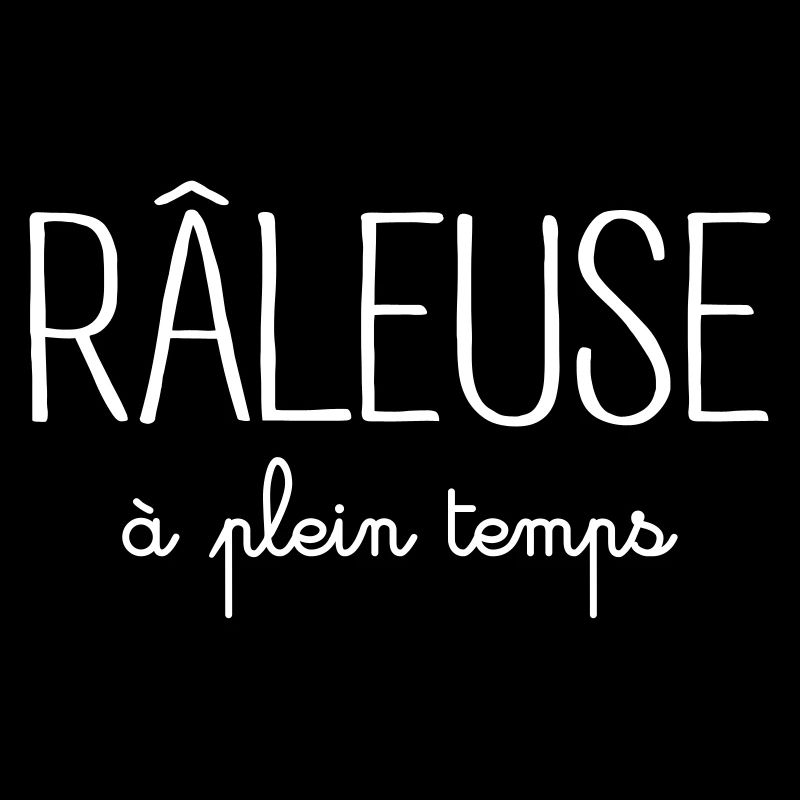 Râleuse à Plein Temps