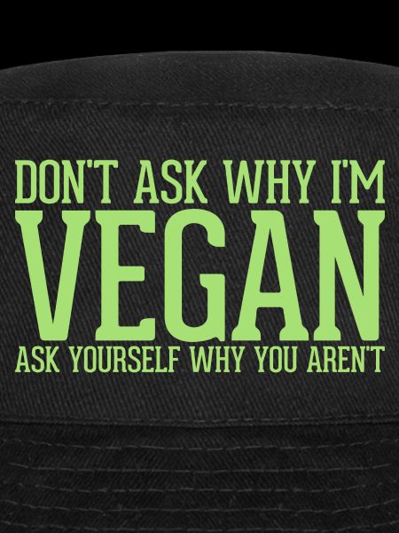 Dont ask Vegan