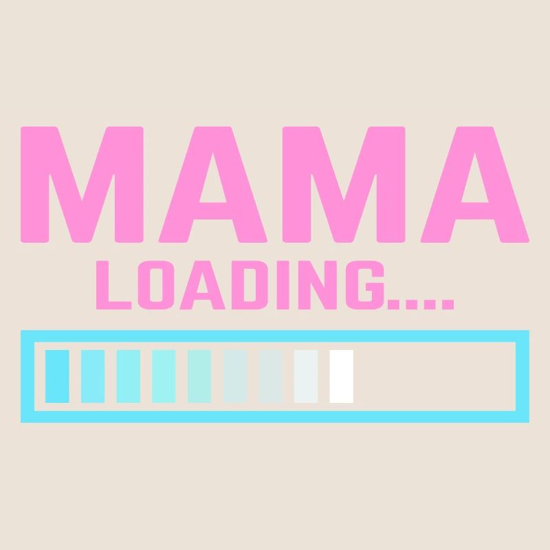 Mum loading mama mom
