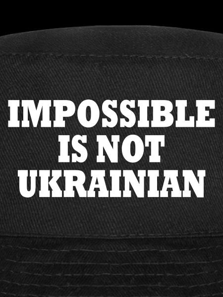 impossible is not ukrainian - ukraine