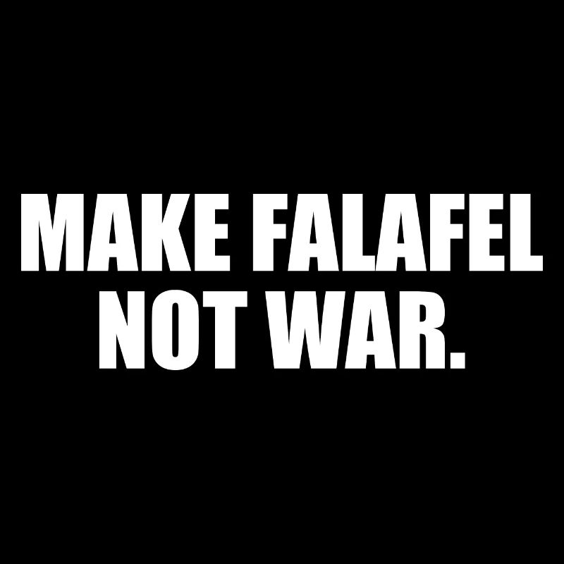 Make falafel not war