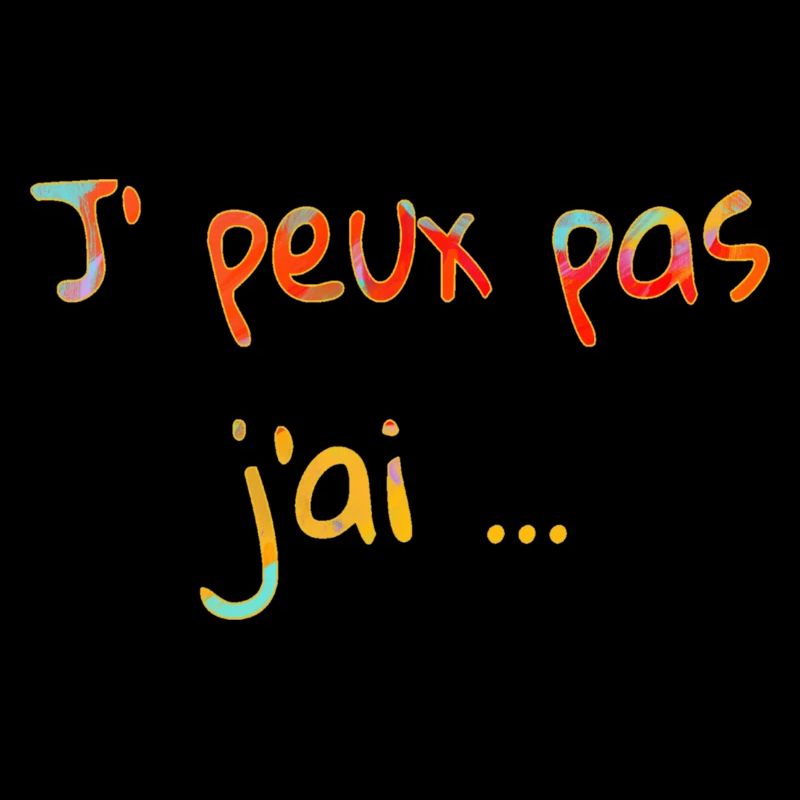J'peux pas j'ai