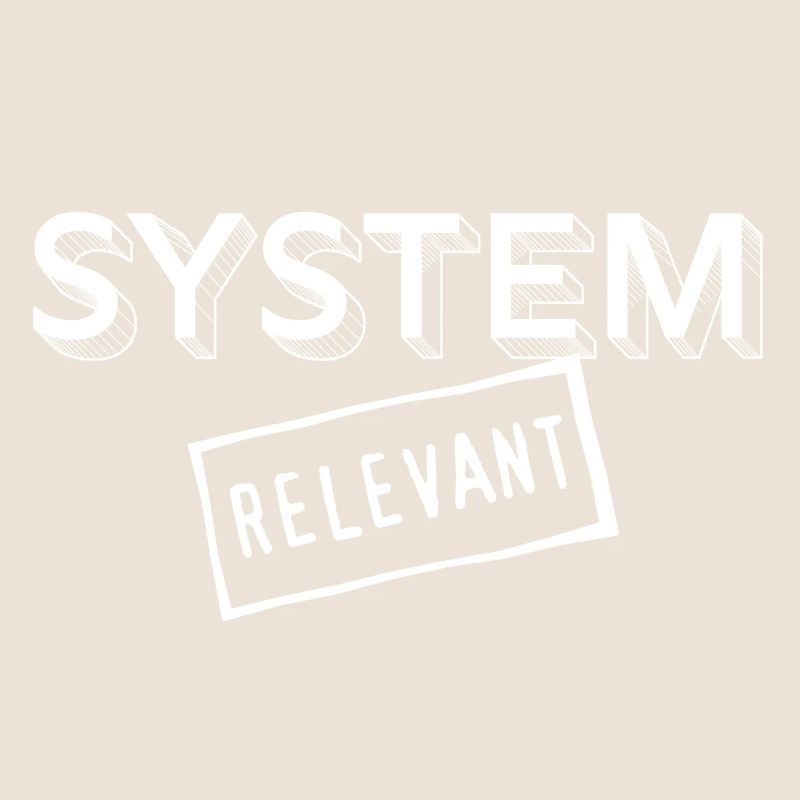 22 System-relevant