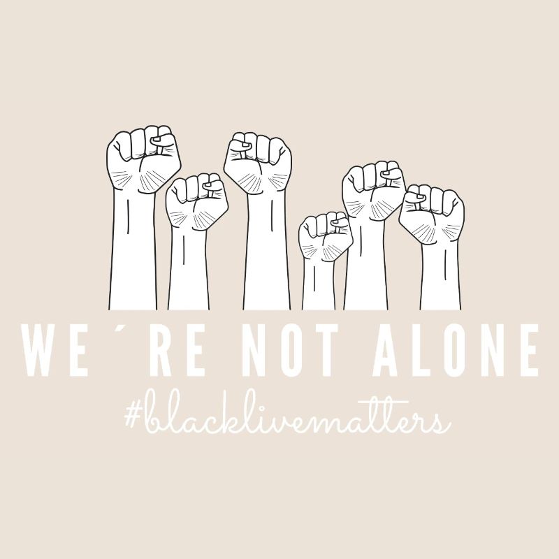 we are not alone BLM