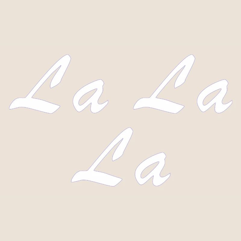 la la la - Sprüche - Geschenk